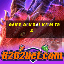 game dấu bài kiểm tra