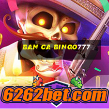 ban ca bingo777