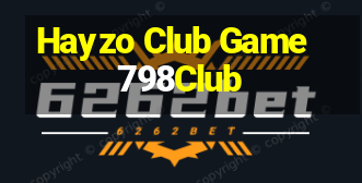 Hayzo Club Game 798Club