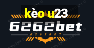 kèo u23