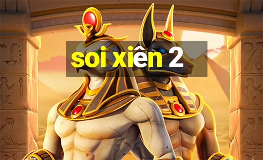 soi xiên 2