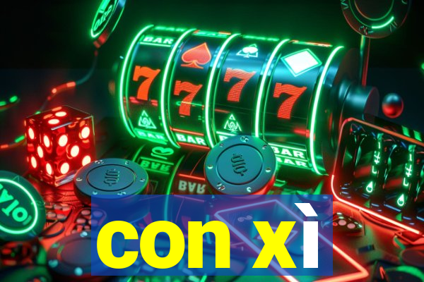 con xì