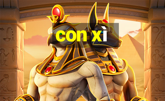 con xì