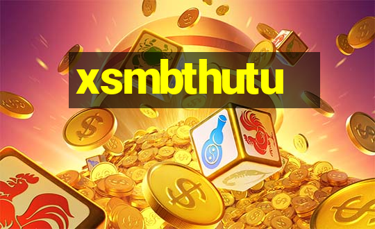 xsmbthutu