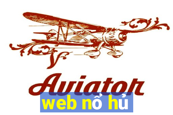 web nổ hủ