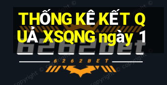 THỐNG KÊ KẾT QUẢ XSQNG ngày 1