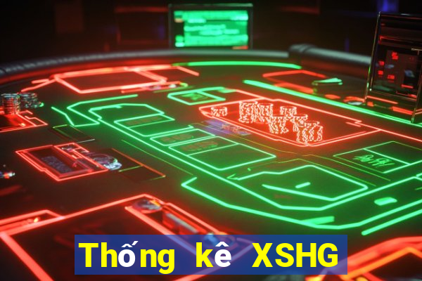 Thống kê XSHG Chủ Nhật