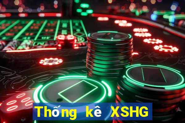 Thống kê XSHG Chủ Nhật