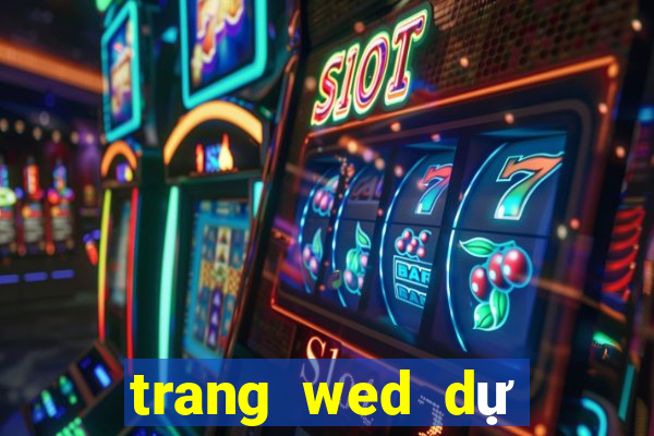 trang wed dự phòng bet