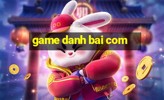 game danh bai com