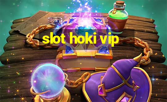 slot hoki vip