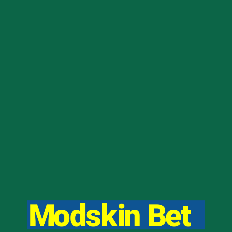 Modskin Bet