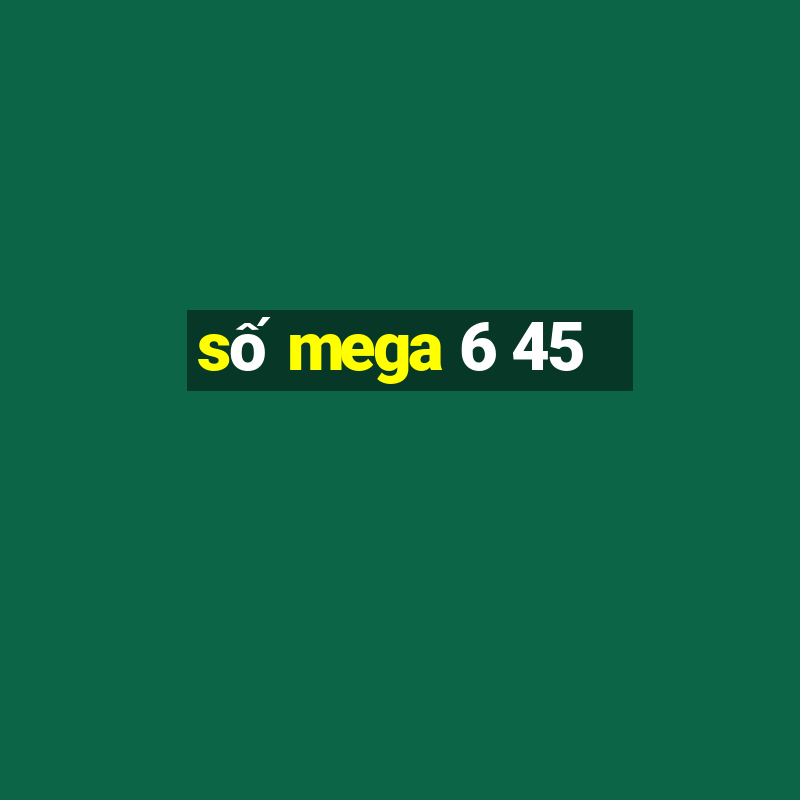 số mega 6 45