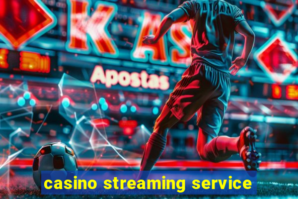 casino streaming service