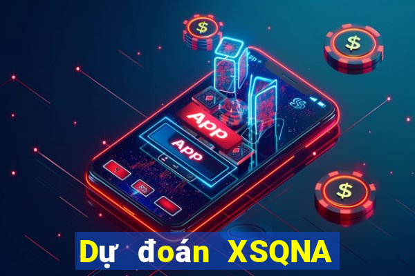 Dự đoán XSQNA ngày 19