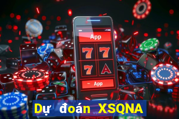 Dự đoán XSQNA ngày 19