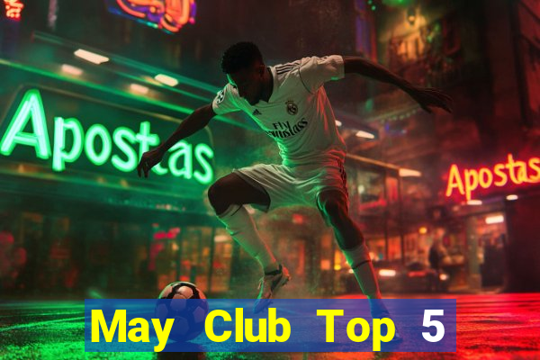 May Club Top 5 Game Bài Đổi Thưởng