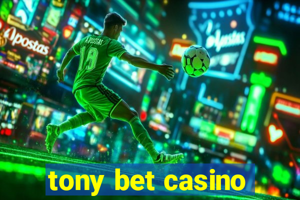 tony bet casino