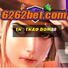 Thể Thao Dom88