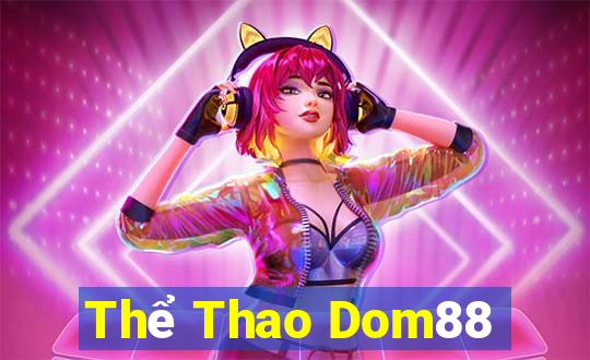 Thể Thao Dom88