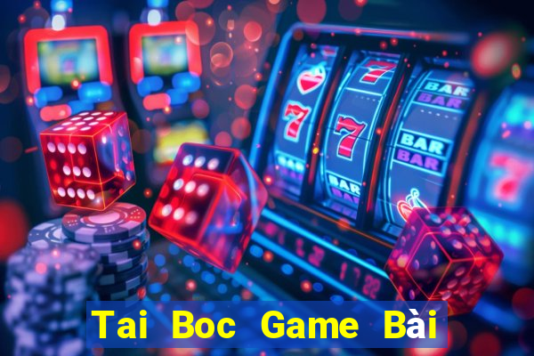 Tai Boc Game Bài Xì Dách