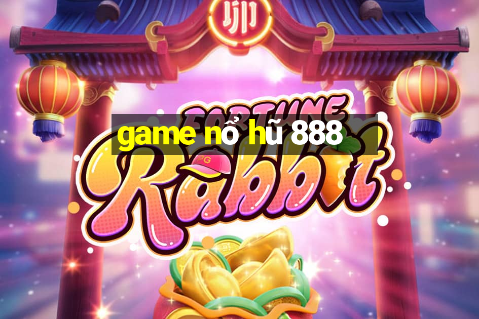 game nổ hũ 888