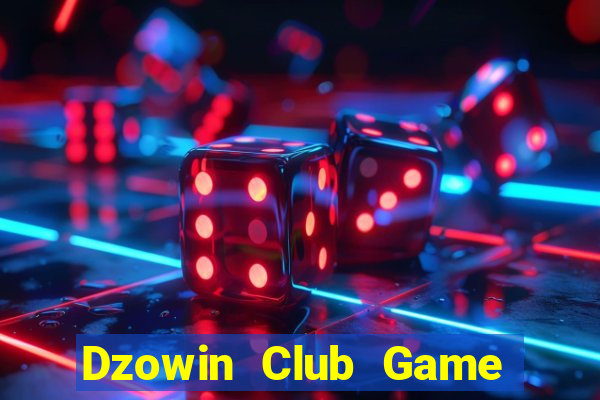 Dzowin Club Game Bài B52