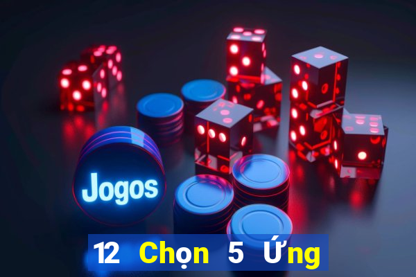 12 Chọn 5 Ứng dụng Chiết Giang