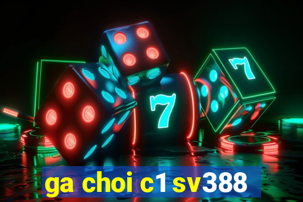 ga choi c1 sv388