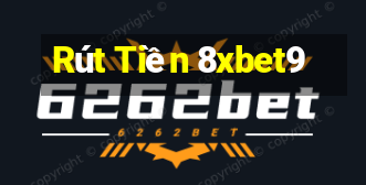 Rút Tiền 8xbet9