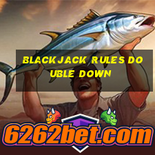 blackjack rules double down