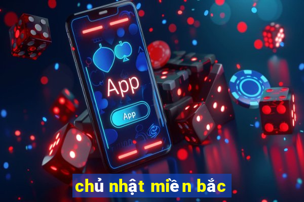 chủ nhật miền bắc