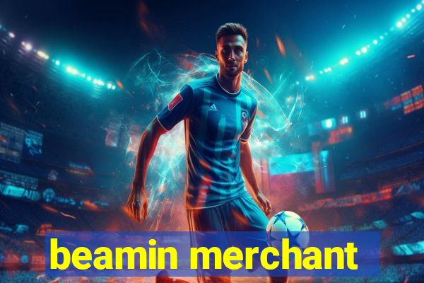 beamin merchant