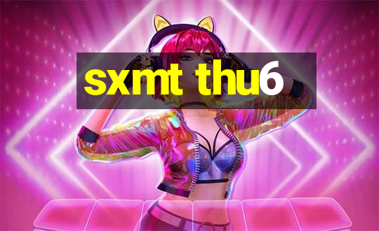 sxmt thu6