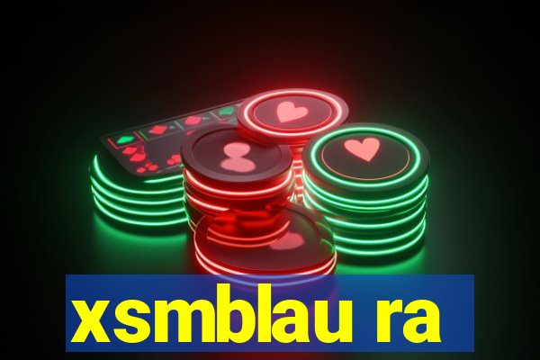 xsmblau ra