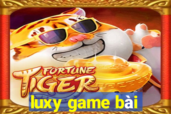 luxy game bài