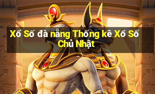 Xổ Số đà nẵng Thống kê Xổ Số Chủ Nhật