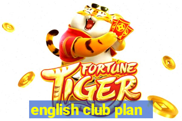 english club plan