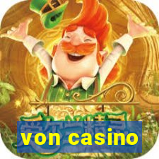 von casino