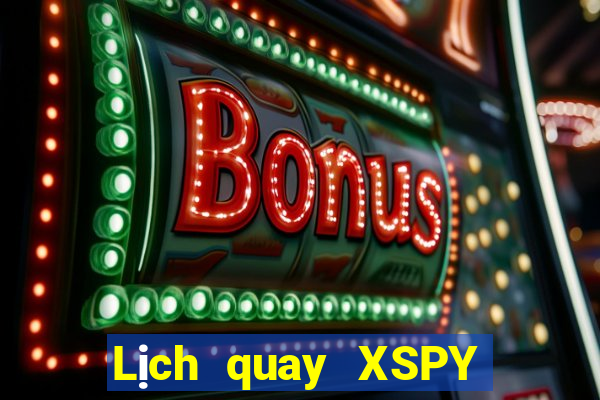 Lịch quay XSPY ngày 30