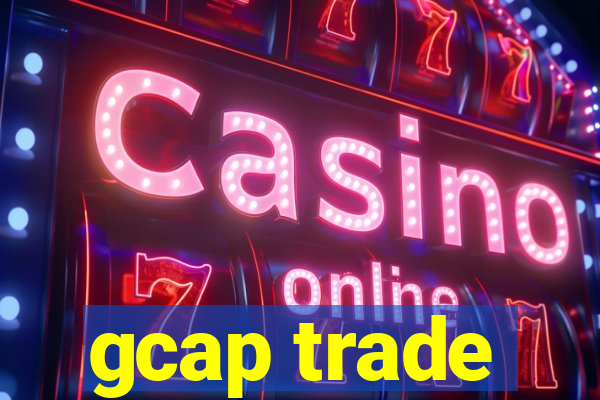 gcap trade