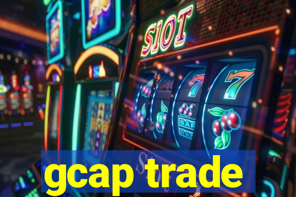 gcap trade