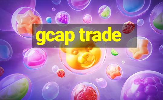 gcap trade