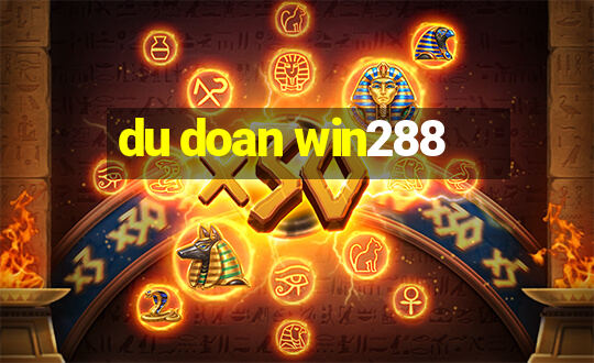 du doan win288