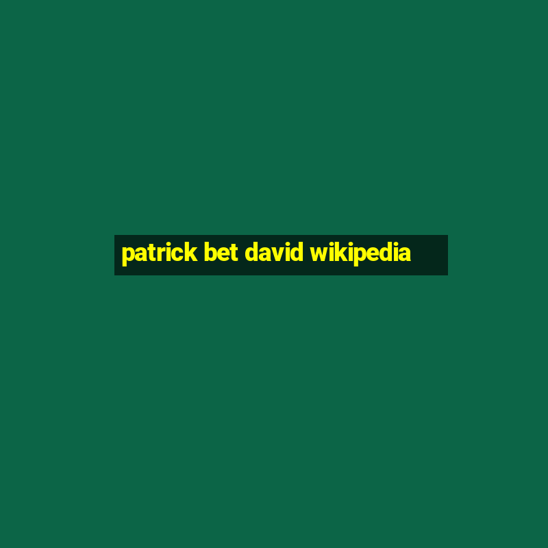 patrick bet david wikipedia