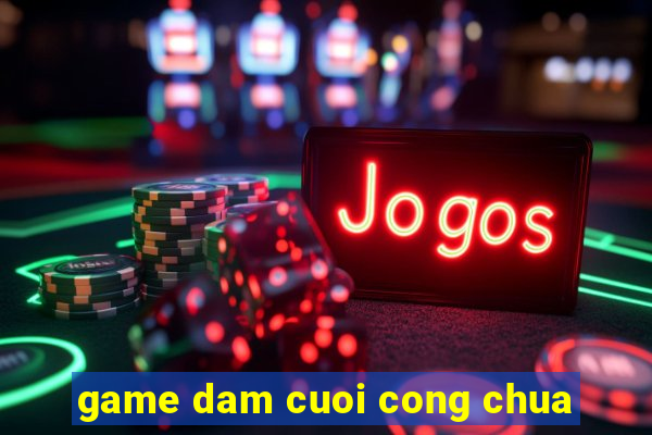 game dam cuoi cong chua