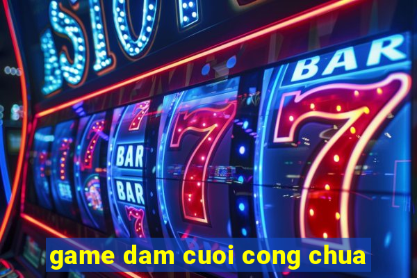 game dam cuoi cong chua