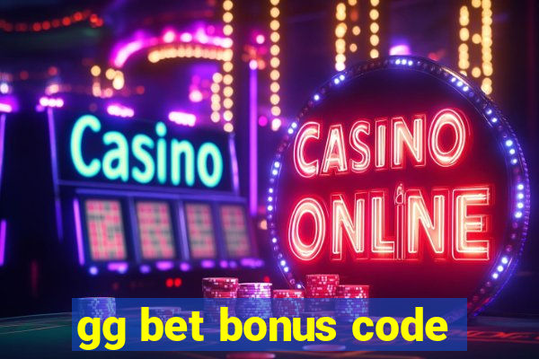 gg bet bonus code