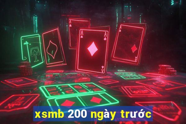 xsmb 200 ngày trước