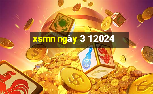 xsmn ngày 3 1 2024